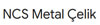 NCS METAL ÇELİK SAN.VE TİC.LTD.ŞTİ.